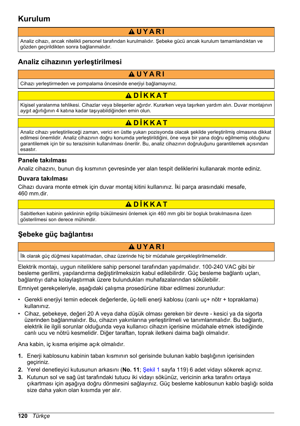 Kurulum, Analiz cihazının yerleştirilmesi, Panele takılması | Duvara takılması, Şebeke güç bağlantısı | Hach-Lange POLYMETRON 9240 Basic User Manual User Manual | Page 120 / 162