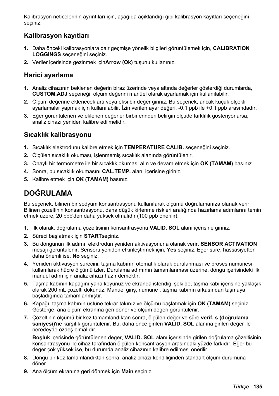 Kalibrasyon kayıtları, Harici ayarlama, Sıcaklık kalibrasyonu | Doğrulama, Sayfa 135 başlıklı bölüme bakınız | Hach-Lange POLYMETRON 9240 Basic User Manual User Manual | Page 135 / 162