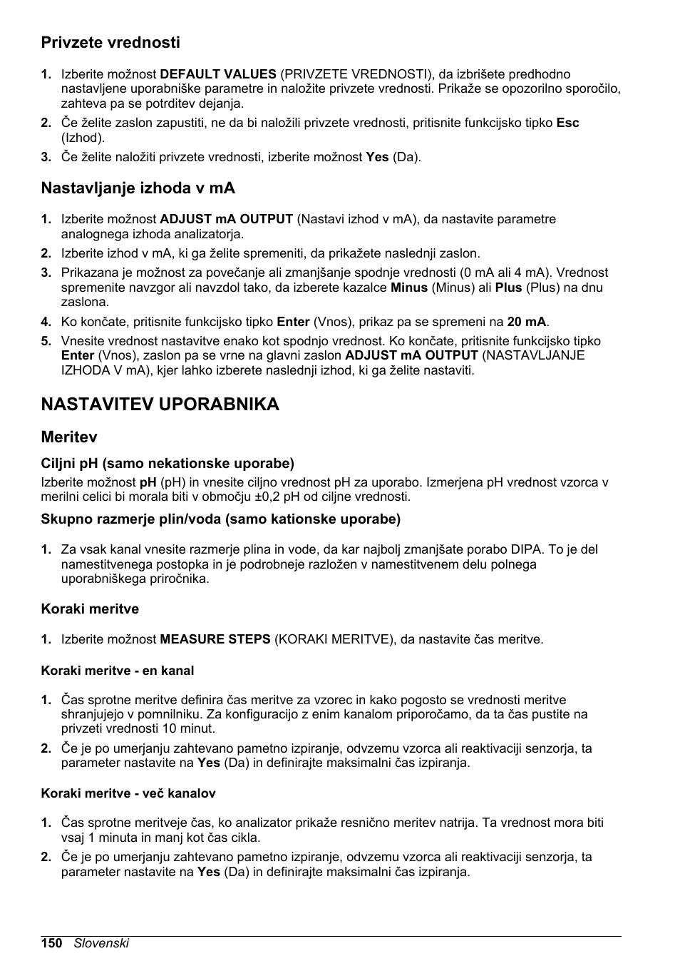 Privzete vrednosti, Nastavljanje izhoda v ma, Nastavitev uporabnika | Meritev, Ciljni ph (samo nekationske uporabe), Koraki meritve, Koraki meritve - en kanal, Koraki meritve - več kanalov, Na strani 150), Skupno razmerje plin/voda (samo kationske uporabe) | Hach-Lange POLYMETRON 9240 Basic User Manual User Manual | Page 150 / 162