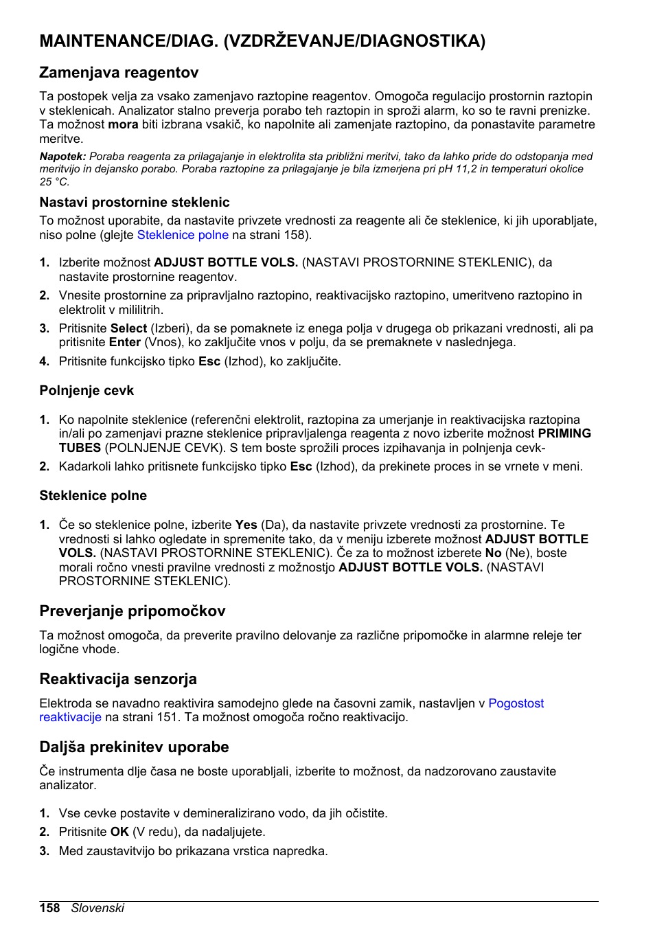 Maintenance/diag. (vzdrževanje/diagnostika), Zamenjava reagentov, Nastavi prostornine steklenic | Polnjenje cevk, Steklenice polne, Preverjanje pripomočkov, Reaktivacija senzorja, Daljša prekinitev uporabe, Vzdrževanje/diagnostika) - glejte poglavje, Maintenance | Hach-Lange POLYMETRON 9240 Basic User Manual User Manual | Page 158 / 162