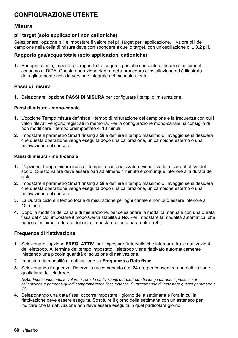 Configurazione utente, Misura, Ph target (solo applicazioni non cationiche) | Passi di misura, Passi di misura - mono-canale, Passi di misura - multi-canale, Frequenza di riattivazione, Questo valore nell'analizzatore come descritto in, Rapporto gas/acqua totale (solo applicazioni, Cationiche) | Hach-Lange POLYMETRON 9240 Basic User Manual User Manual | Page 60 / 162