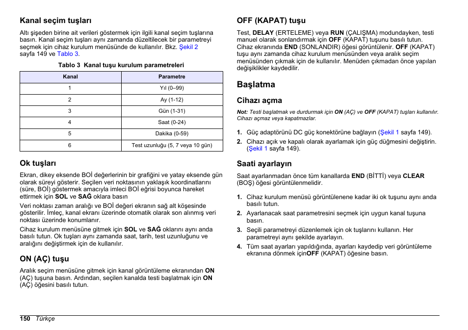 Kanal seçim tuşları, Ok tuşları, On (aç) tuşu | Off (kapat) tuşu, Başlatma, Cihazı açma, Saati ayarlayın, Sayfa 150 | Hach-Lange BODTrak II Basic User Manual User Manual | Page 150 / 172