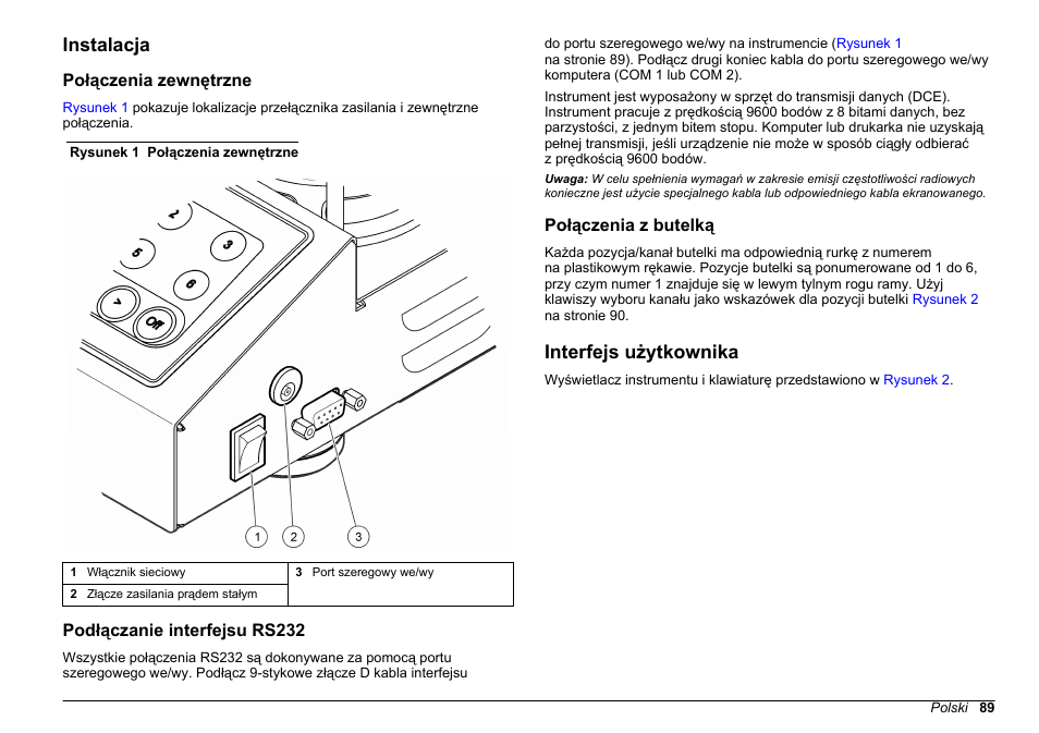 Instalacja, Połączenia zewnętrzne, Podłączanie interfejsu rs232 | Połączenia z butelką, Interfejs użytkownika, Na stronie 89 | Hach-Lange BODTrak II Basic User Manual User Manual | Page 89 / 172