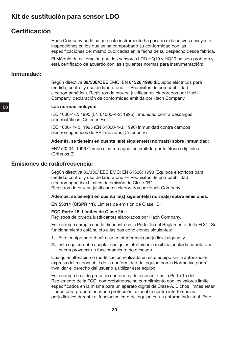 Kit de sustitución para sensor ldo, Certificación, Inmunidad | Emisiones de radiofrecuencia | Hach-Lange LDO Sensor Replacement Kit for use with Hach HQ10 and HQ20 User Manual | Page 30 / 43