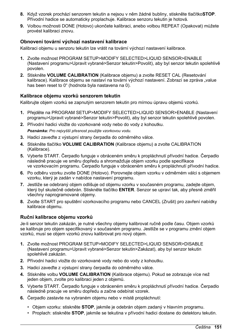 Obnovení tovární výchozí nastavení kalibrace, Kalibrace objemu vzorků senzorem tekutin, Ruční kalibrace objemu vzorků | Na straně | Hach-Lange SD900 Basic User Manual User Manual | Page 151 / 390