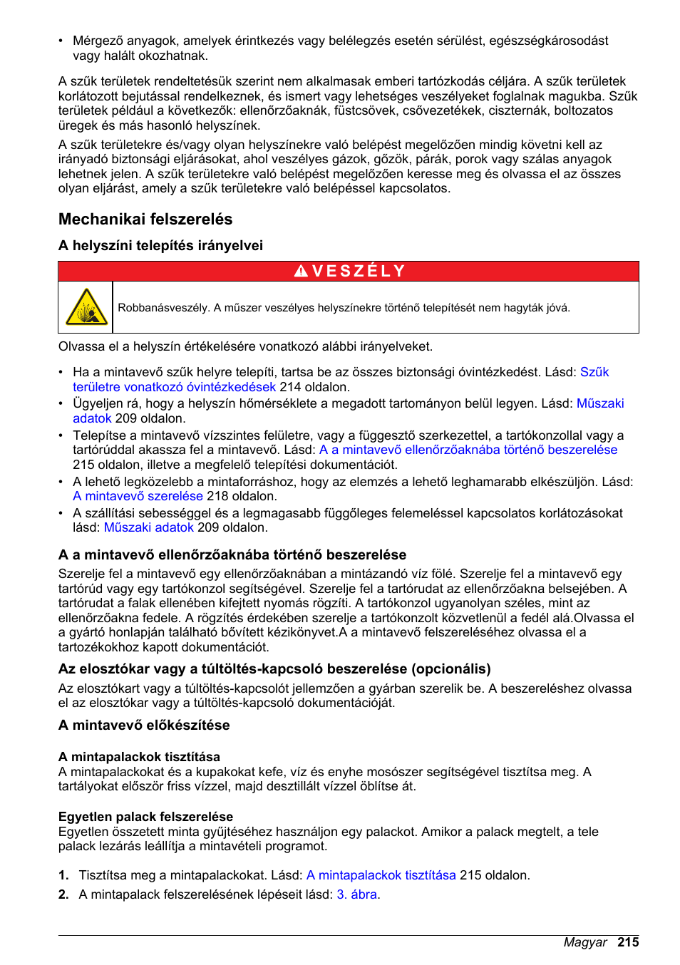 Mechanikai felszerelés, A helyszíni telepítés irányelvei, A a mintavevő ellenőrzőaknába történő beszerelése | A mintavevő előkészítése, A mintapalackok tisztítása, Egyetlen palack felszerelése | Hach-Lange SD900 Basic User Manual User Manual | Page 215 / 390