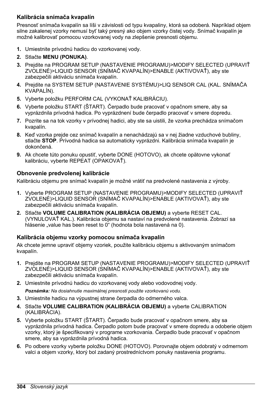 Kalibrácia snímača kvapalín, Obnovenie predvolenej kalibrácie, Kalibrácia objemu vzorky pomocou snímača kvapalín | Hach-Lange SD900 Basic User Manual User Manual | Page 304 / 390