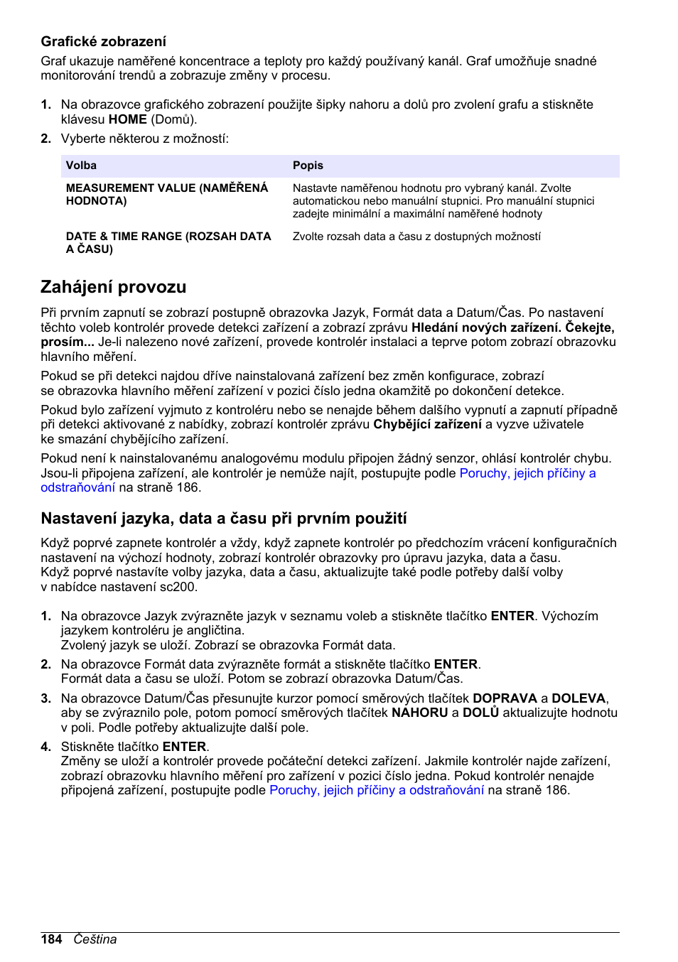 Grafické zobrazení, Zahájení provozu, Nastavení jazyka, data a času při prvním použití | Hach-Lange SC 200 Basic User Manual User Manual | Page 184 / 638