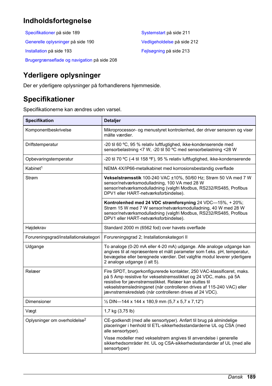 Grundlæggende brugervejledning, Indholdsfortegnelse, Yderligere oplysninger | Specifikationer, Dansk | Hach-Lange SC 200 Basic User Manual User Manual | Page 189 / 638