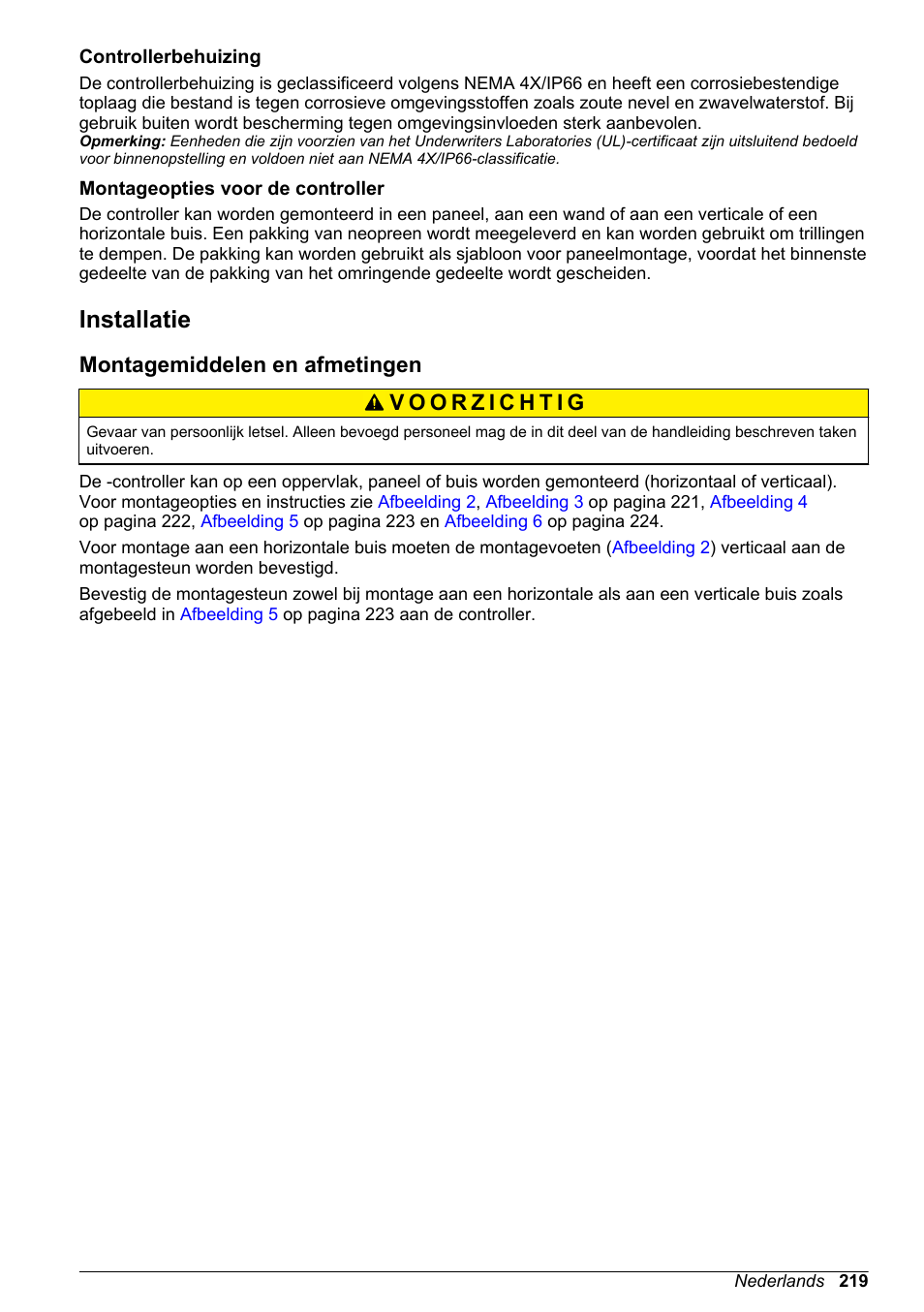 Controllerbehuizing, Montageopties voor de controller, Installatie | Montagemiddelen en afmetingen | Hach-Lange SC 200 Basic User Manual User Manual | Page 219 / 638