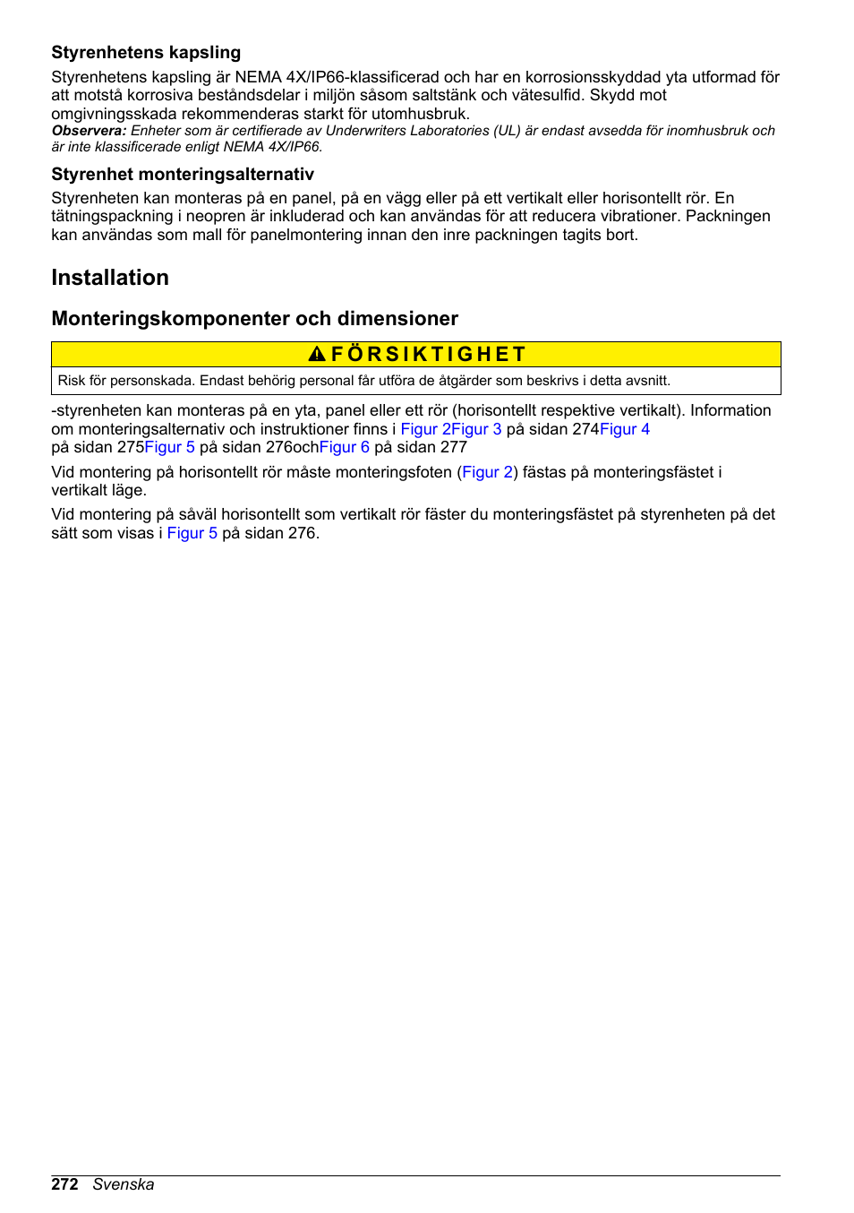 Styrenhetens kapsling, Styrenhet monteringsalternativ, Installation | Monteringskomponenter och dimensioner | Hach-Lange SC 200 Basic User Manual User Manual | Page 272 / 638