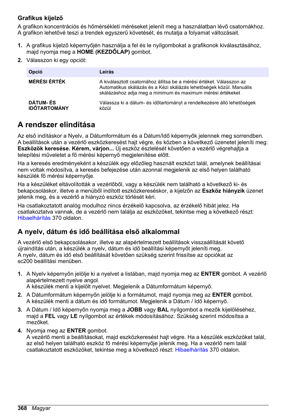 Grafikus kijelző, A rendszer elindítása, A nyelv, dátum és idő beállítása első alkalommal | Hach-Lange SC 200 Basic User Manual User Manual | Page 368 / 638