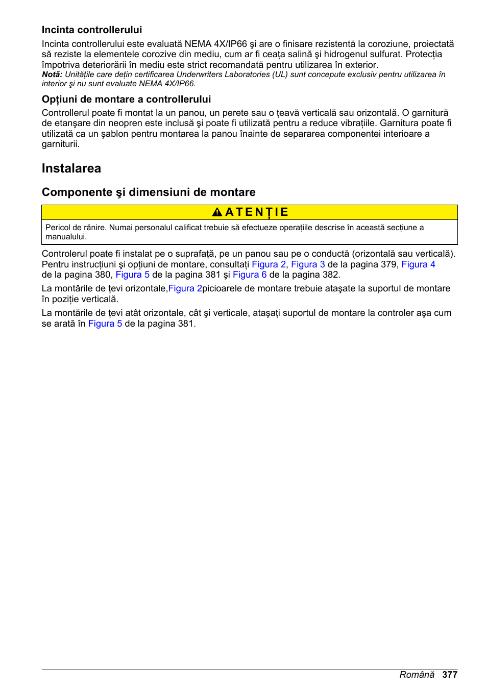 Incinta controllerului, Opţiuni de montare a controllerului, Instalarea | Componente şi dimensiuni de montare | Hach-Lange SC 200 Basic User Manual User Manual | Page 377 / 638
