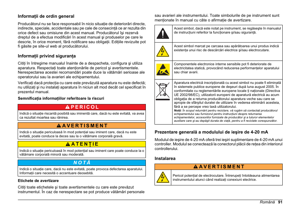 Manual de utilizare, Informaţii de ordin general, Informaţii privind siguranţa | Semnificaţia informaţiilor referitoare la riscuri, Etichete de avertizare, Instalarea, Română, N o t ã | Hach-Lange SC 200 Active 4-20 mA Output Module User Manual User Manual | Page 91 / 148