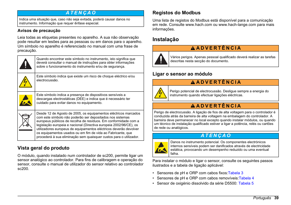 Avisos de precaução, Vista geral do produto, Registos do modbus | Instalação, Ligar o sensor ao módulo | Hach-Lange SC 200 pH_ORP_DO Module User Manual User Manual | Page 39 / 166