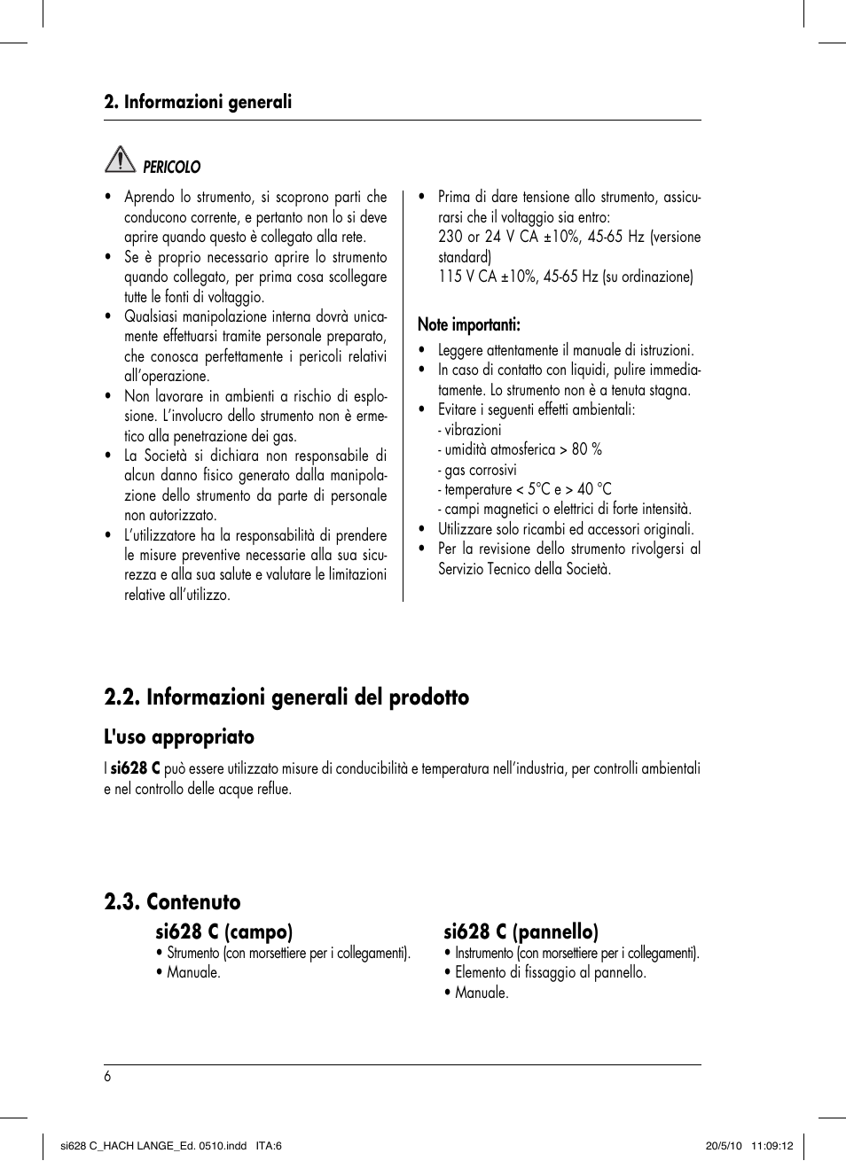 Contenuto, Informazioni generali del prodotto, Si628 c (campo) | Si628 c (pannello), L'uso appropriato | Hach-Lange SI628 C User Manual | Page 106 / 127