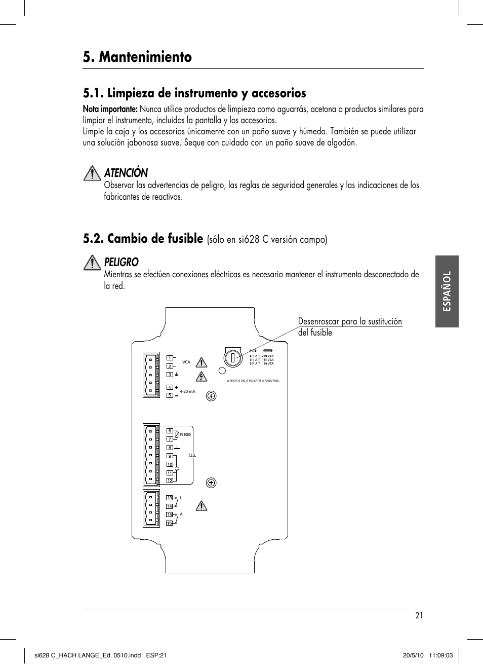 Mantenimiento, Limpieza de instrumento y accesorios, Cambio de fusible | Atención, Peligro, Esp añol, Sólo en si628 c versión campo) | Hach-Lange SI628 C User Manual | Page 73 / 127