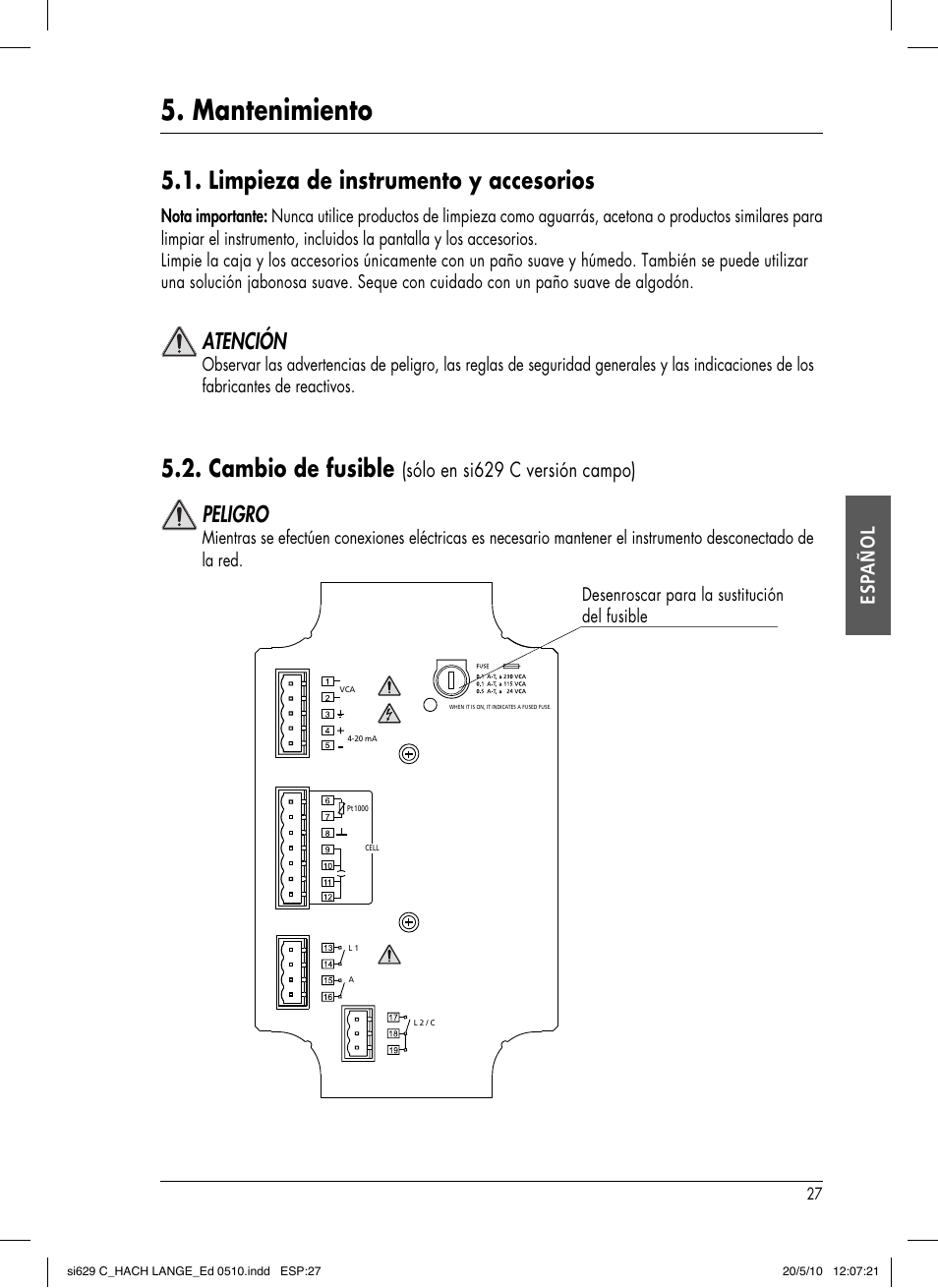 Mantenimiento, Limpieza de instrumento y accesorios, Cambio de fusible | Atención, Peligro, Esp añol, Sólo en si629 c versión campo) | Hach-Lange SI629 C User Manual | Page 91 / 157