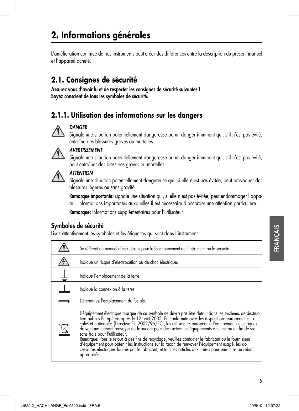 Informations générales, Consignes de sécurité, Utilisation des informations sur les dangers | Symboles de sécurité | Hach-Lange SI629 C User Manual | Page 99 / 157