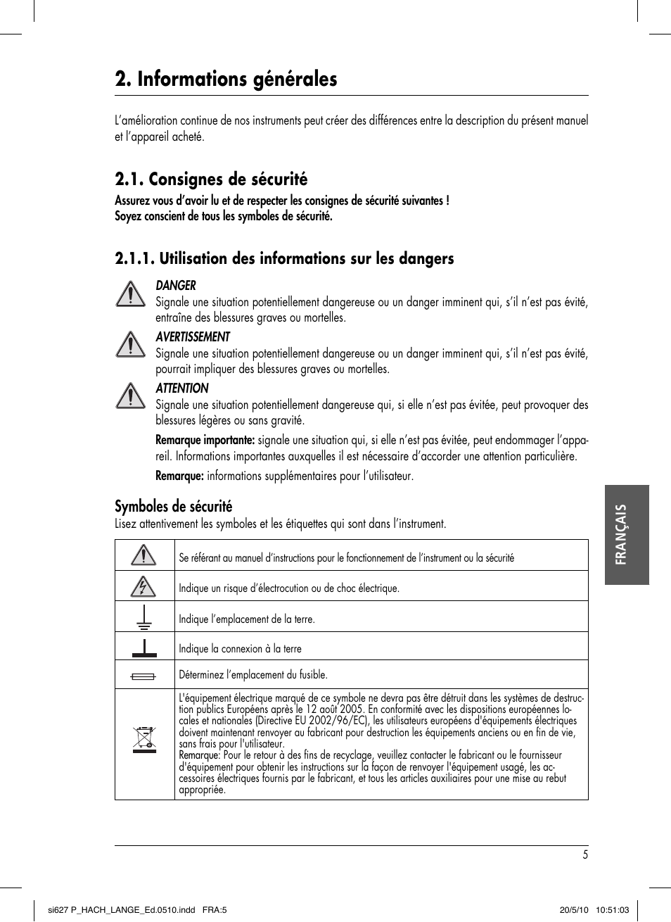 Informations générales, Consignes de sécurité, Utilisation des informations sur les dangers | Symboles de sécurité | Hach-Lange SI627 P User Manual | Page 75 / 116
