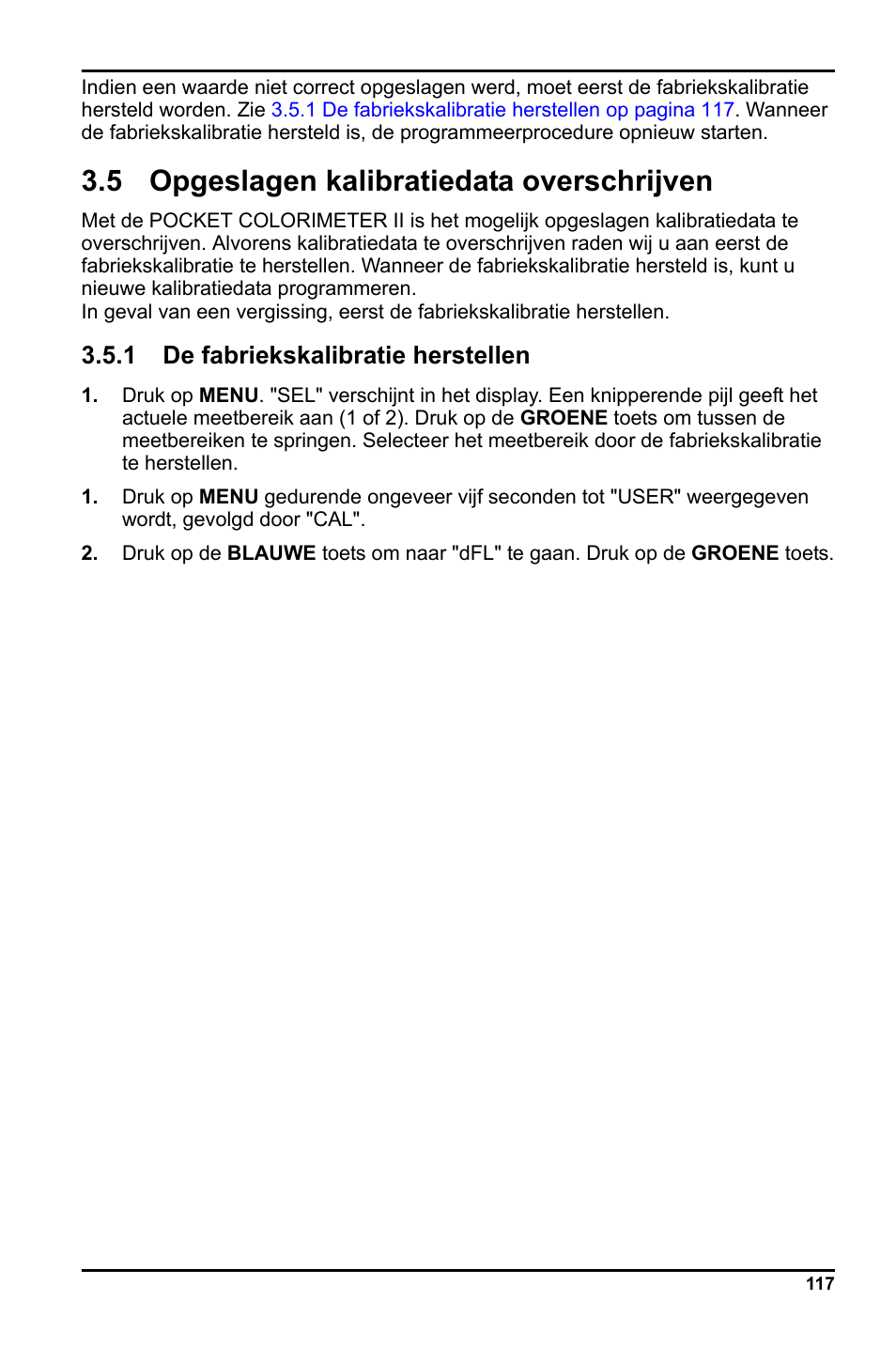 5 opgeslagen kalibratiedata overschrijven, 1 de, N. zie | 1 de fabriekskalibratie herstellen | Hach-Lange LCK 348_349_350 User Manual | Page 117 / 142