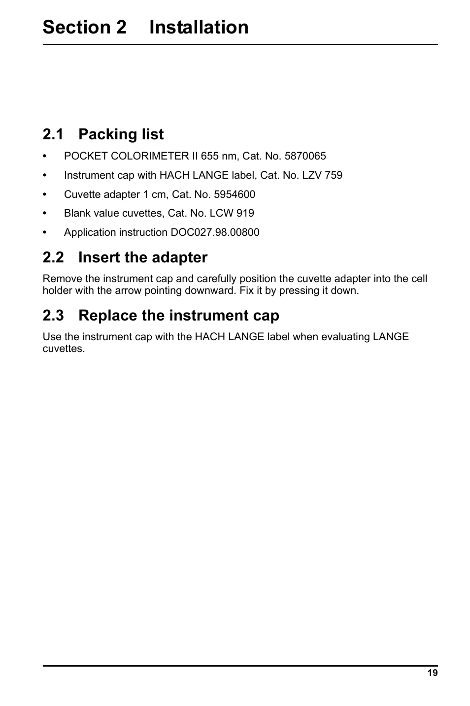 Section 2 installation, 1 packing list, 2 insert the adapter | 3 replace the instrument cap | Hach-Lange LCK 348_349_350 User Manual | Page 19 / 142