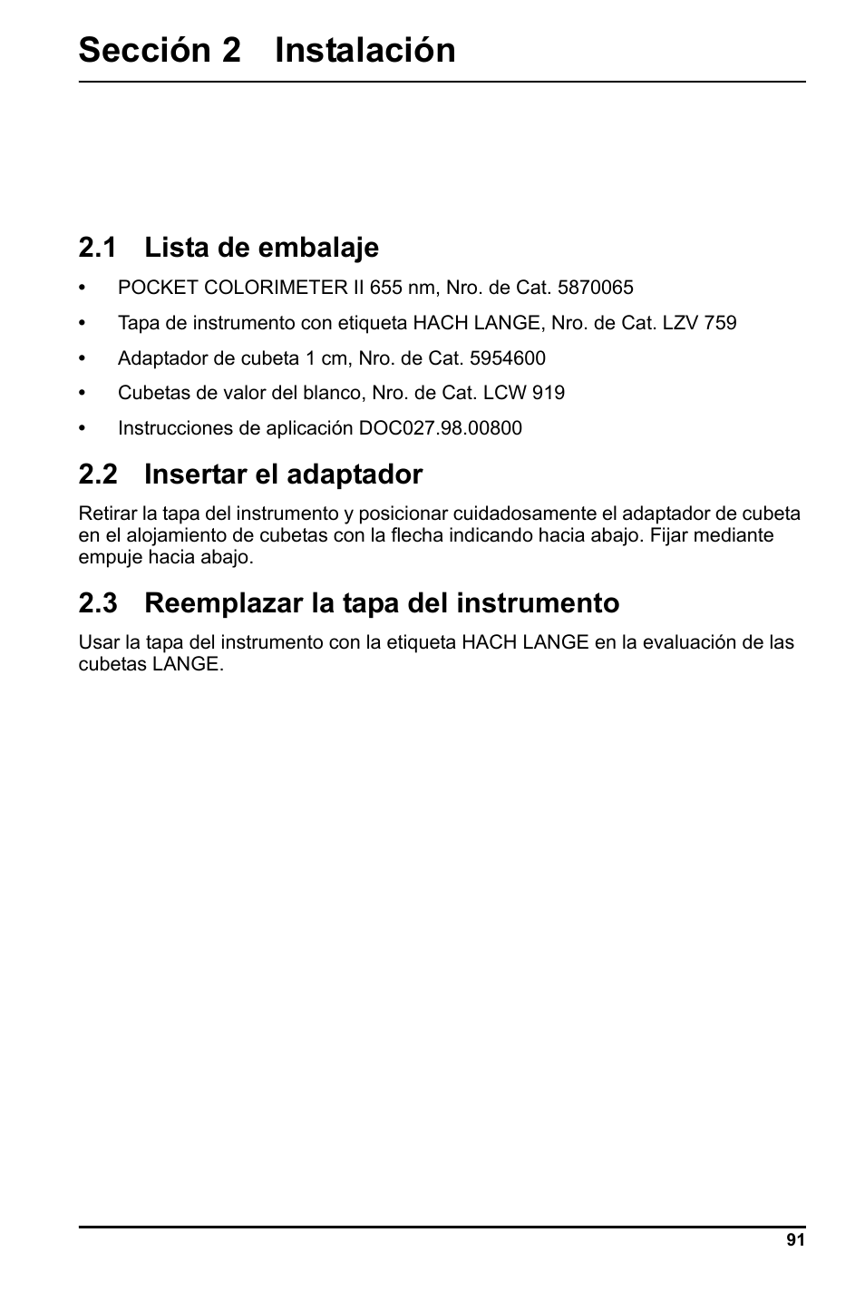 Sección 2 instalación, 1 lista de embalaje, 2 insertar el adaptador | 3 reemplazar la tapa del instrumento | Hach-Lange LCK 348_349_350 User Manual | Page 91 / 142