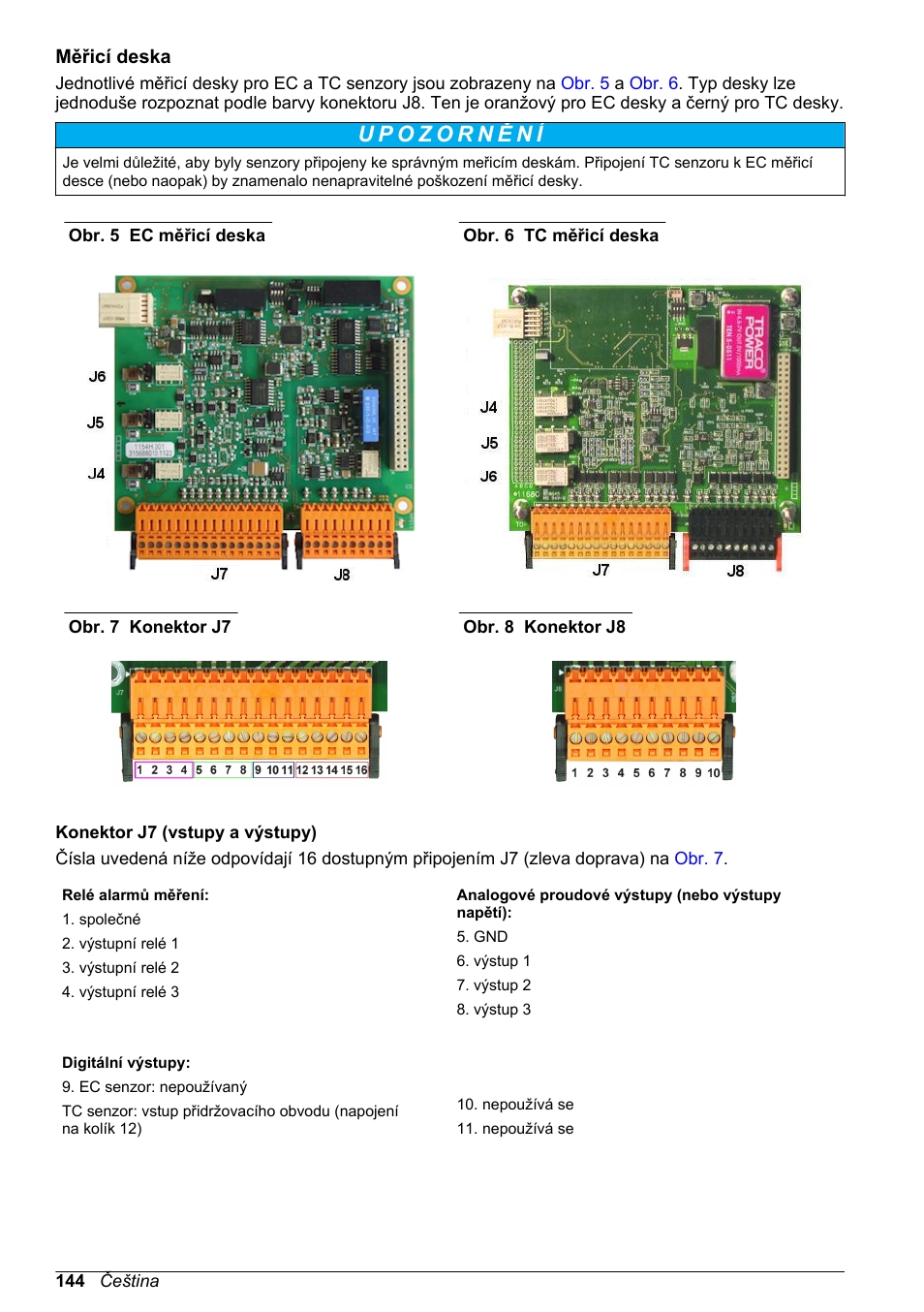 Měřicí deska, A j7 a j8 na měřicí desce, Obr. 5 | 144 a, Obr. 6 | Hach-Lange ORBISPHERE 510_51x Basic User Manual User Manual | Page 144 / 204