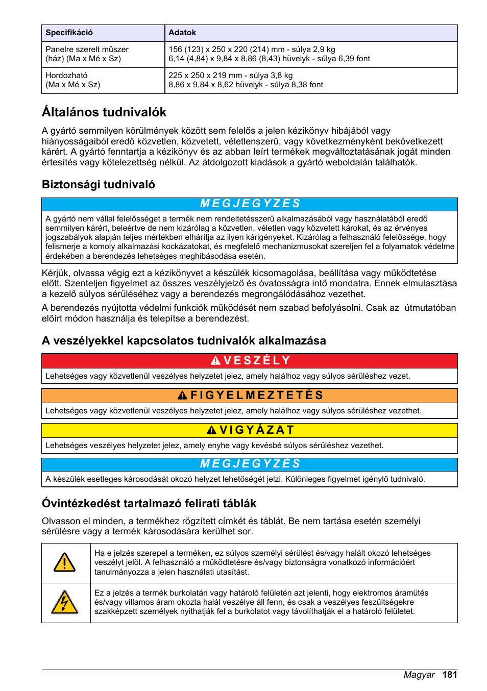 Általános tudnivalók, Biztonsági tudnivaló, A veszélyekkel kapcsolatos tudnivalók alkalmazása | Óvintézkedést tartalmazó felirati táblák | Hach-Lange ORBISPHERE 510_51x Basic User Manual User Manual | Page 181 / 204