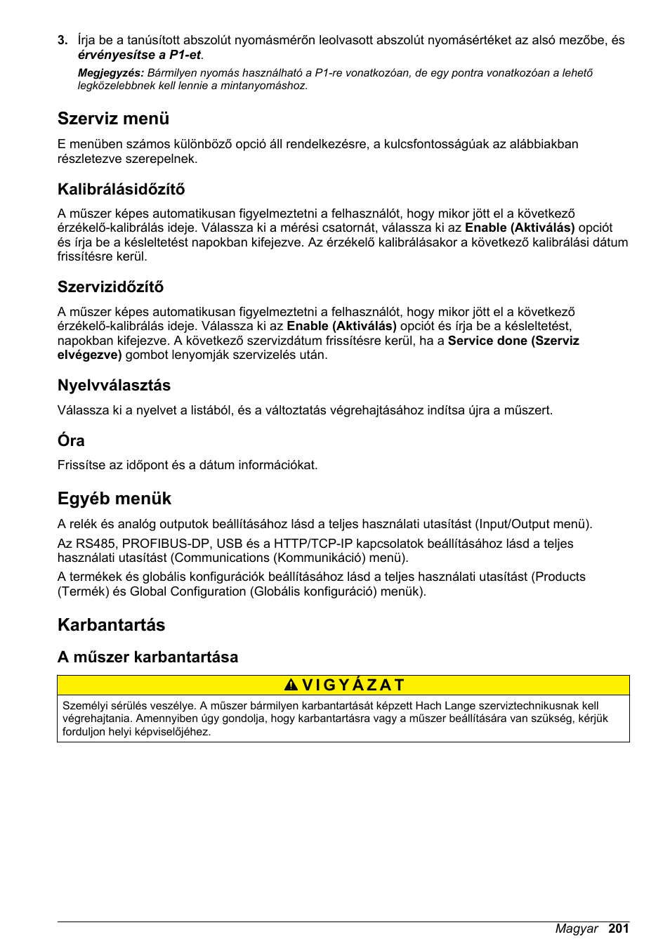 Szerviz menü, Kalibrálásidőzítő, Szervizidőzítő | Nyelvválasztás, Egyéb menük, Karbantartás, A műszer karbantartása | Hach-Lange ORBISPHERE 510_51x Basic User Manual User Manual | Page 201 / 204