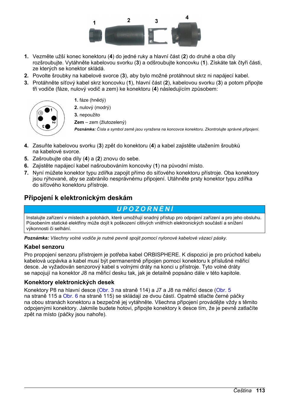 Připojení k elektronickým deskám, Kabel senzoru, Konektory elektronických desek | Hach-Lange ORBISPHERE 410 Basic User Manual User Manual | Page 113 / 190