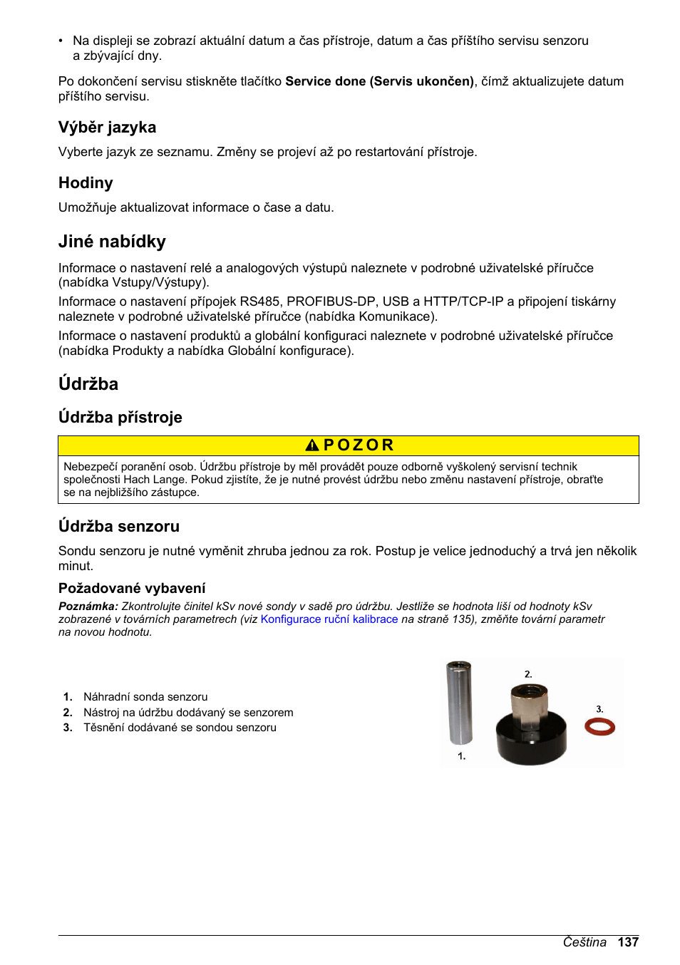 Výběr jazyka, Hodiny, Jiné nabídky | Údržba, Údržba přístroje, Údržba senzoru, Požadované vybavení | Hach-Lange ORBISPHERE KM1100 Basic User Manual User Manual | Page 137 / 350