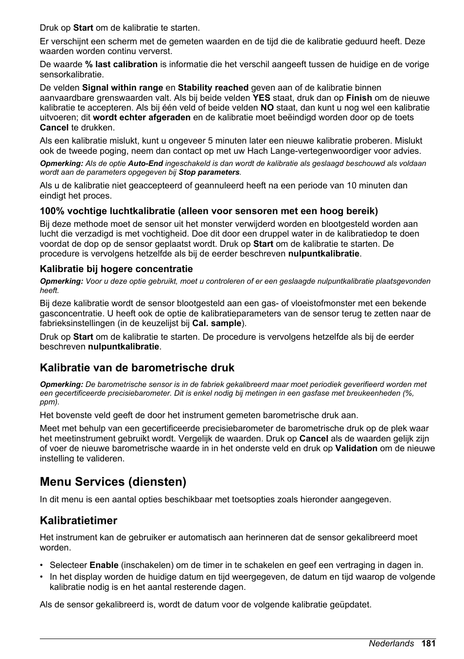Kalibratie bij hogere concentratie, Kalibratie van de barometrische druk, Menu services (diensten) | Kalibratietimer, Met een hoog bereik), 100% vochtige, Kalibratie bij hogere, Concentratie | Hach-Lange ORBISPHERE KM1100 Basic User Manual User Manual | Page 181 / 350