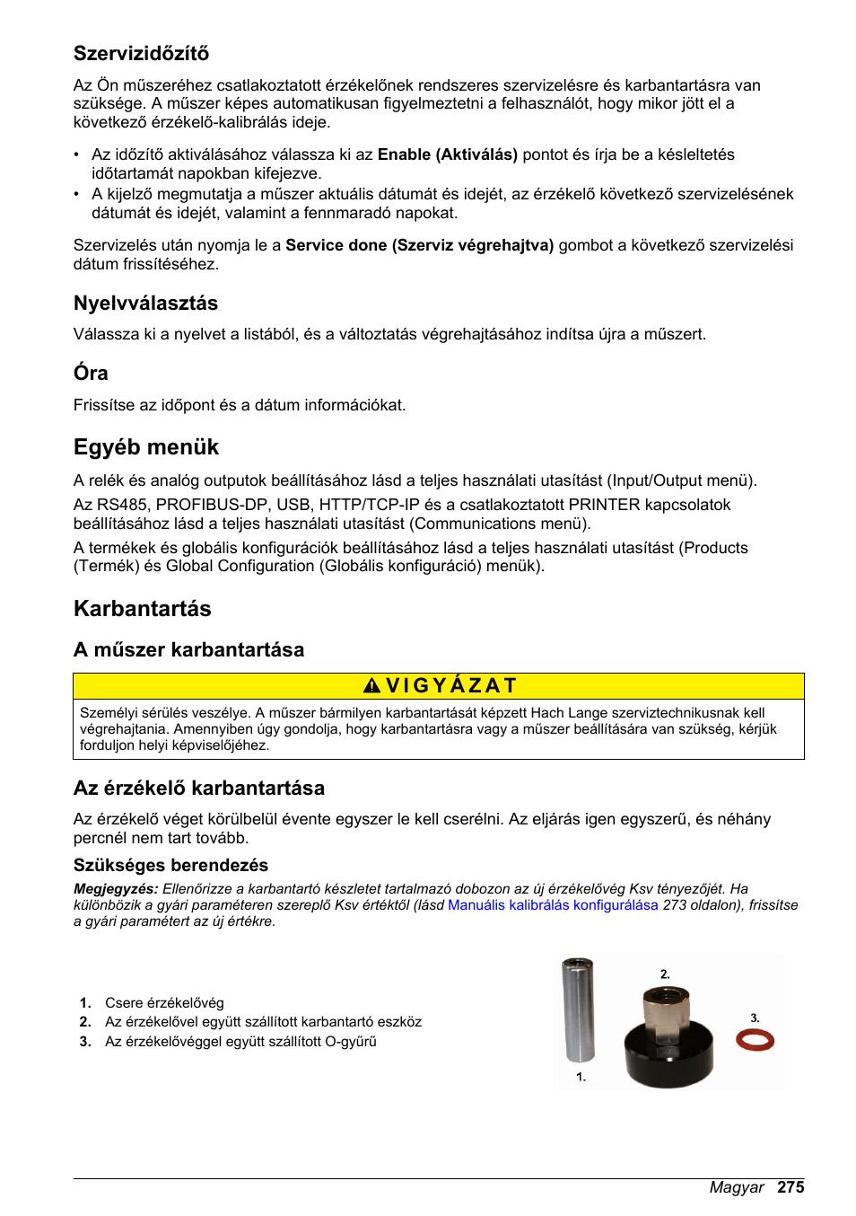 Szervizidőzítő, Nyelvválasztás, Egyéb menük | Karbantartás, A műszer karbantartása, Az érzékelő karbantartása, Szükséges berendezés | Hach-Lange ORBISPHERE KM1100 Basic User Manual User Manual | Page 275 / 350