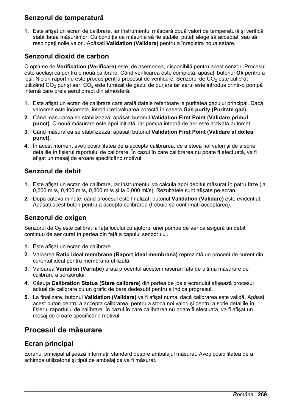 Senzorul de temperatură, Senzorul dioxid de carbon, Senzorul de debit | Senzorul de oxigen, Procesul de măsurare, Ecran principal | Hach-Lange ORBISPHERE 6110 Basic User Manual User Manual | Page 269 / 302