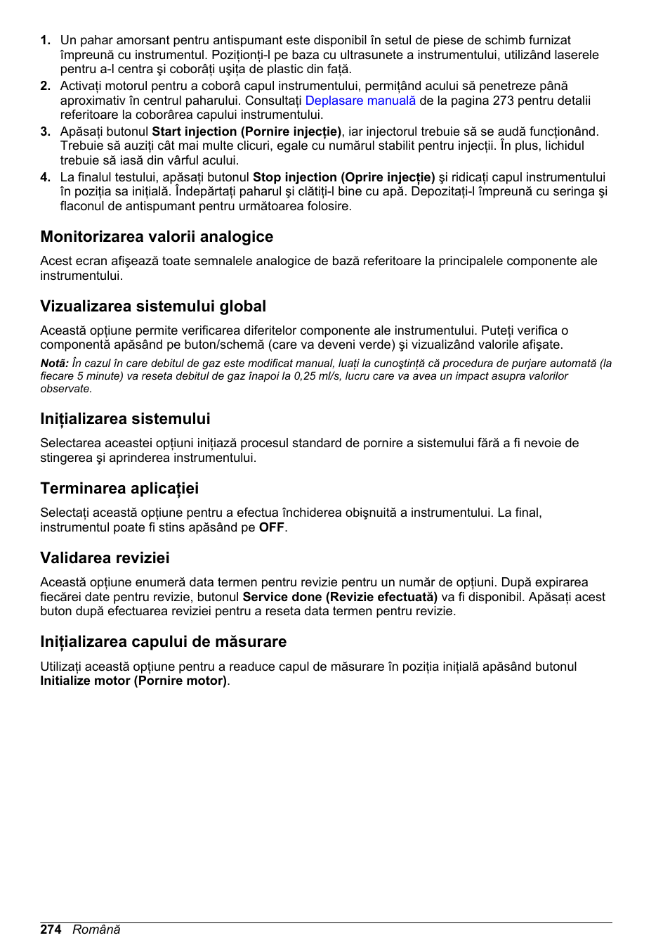 Monitorizarea valorii analogice, Vizualizarea sistemului global, Iniţializarea sistemului | Terminarea aplicaţiei, Validarea reviziei, Iniţializarea capului de măsurare | Hach-Lange ORBISPHERE 6110 Basic User Manual User Manual | Page 274 / 302