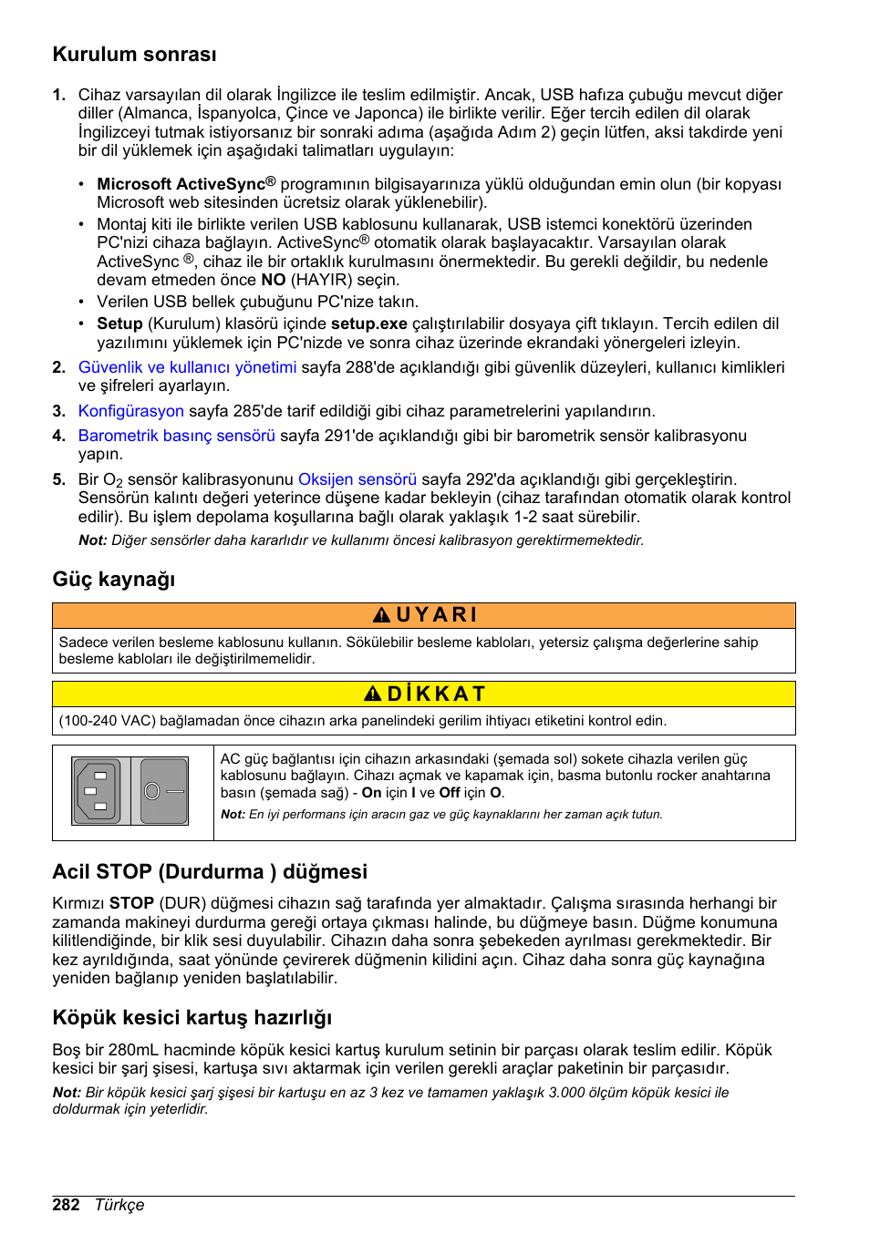 Kurulum sonrası, Güç kaynağı, Acil stop (durdurma ) düğmesi | Köpük kesici kartuş hazırlığı, Sayfa, Sayfa 282 | Hach-Lange ORBISPHERE 6110 Basic User Manual User Manual | Page 282 / 302