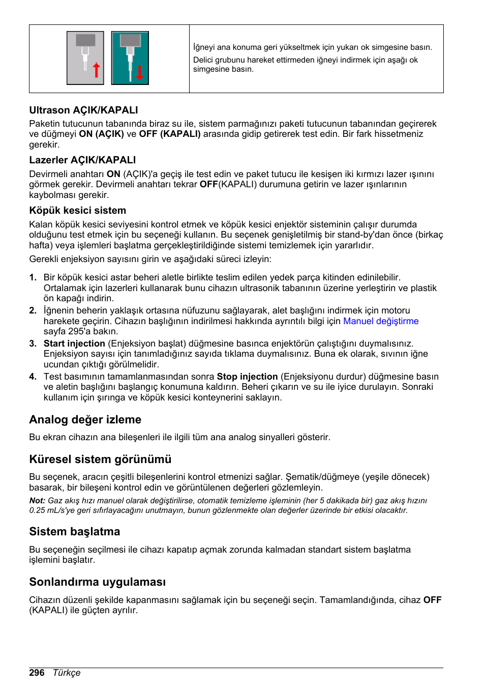 Ultrason açik/‍kapali, Lazerler açik/‍kapali, Köpük kesici sistem | Analog değer izleme, Küresel sistem görünümü, Sistem başlatma, Sonlandırma uygulaması | Hach-Lange ORBISPHERE 6110 Basic User Manual User Manual | Page 296 / 302