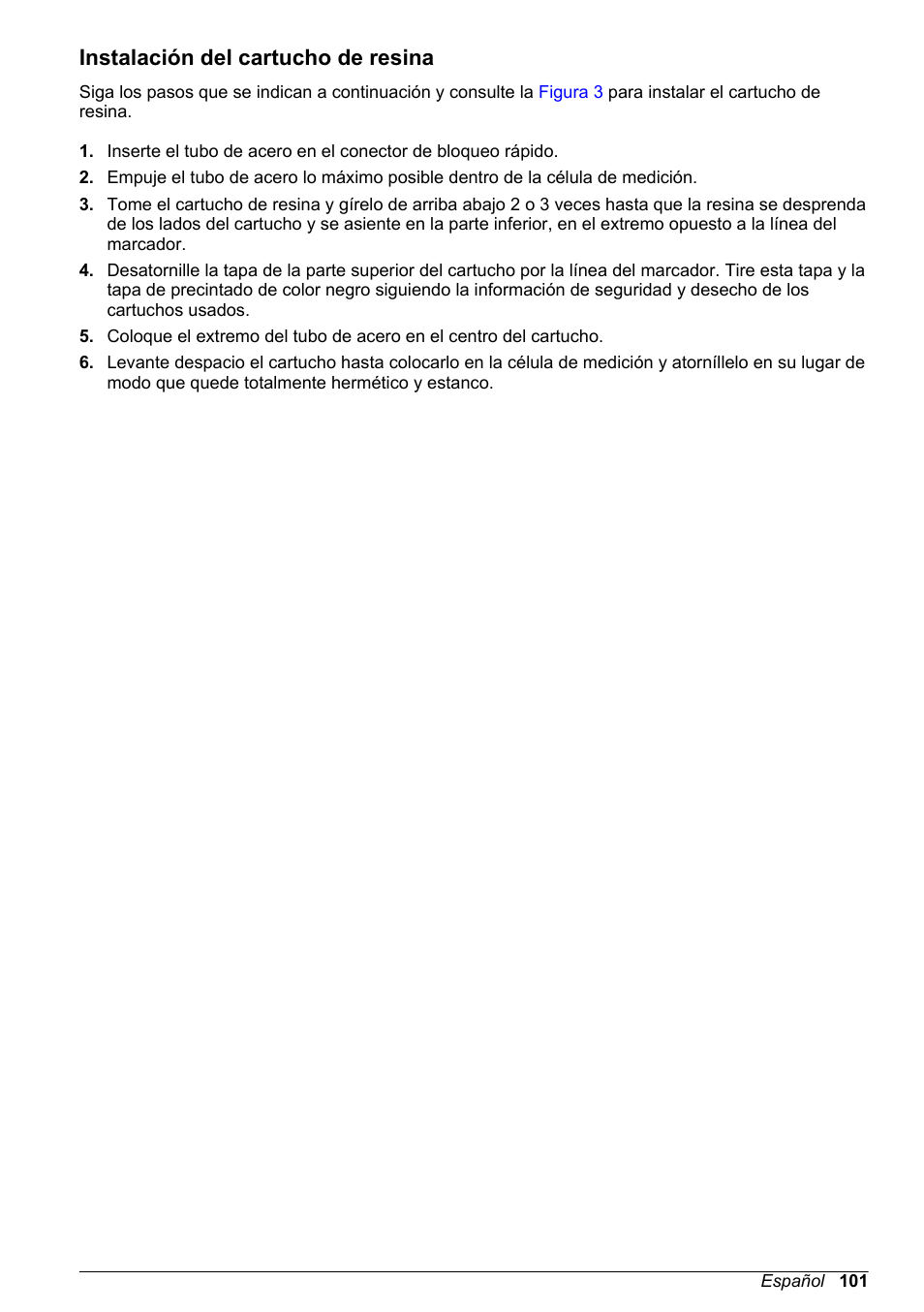 Instalación del cartucho de resina | Hach-Lange POLYMETRON 9523 Basic User Manual User Manual | Page 101 / 254