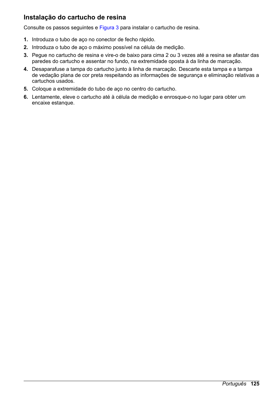 Instalação do cartucho de resina | Hach-Lange POLYMETRON 9523 Basic User Manual User Manual | Page 125 / 254