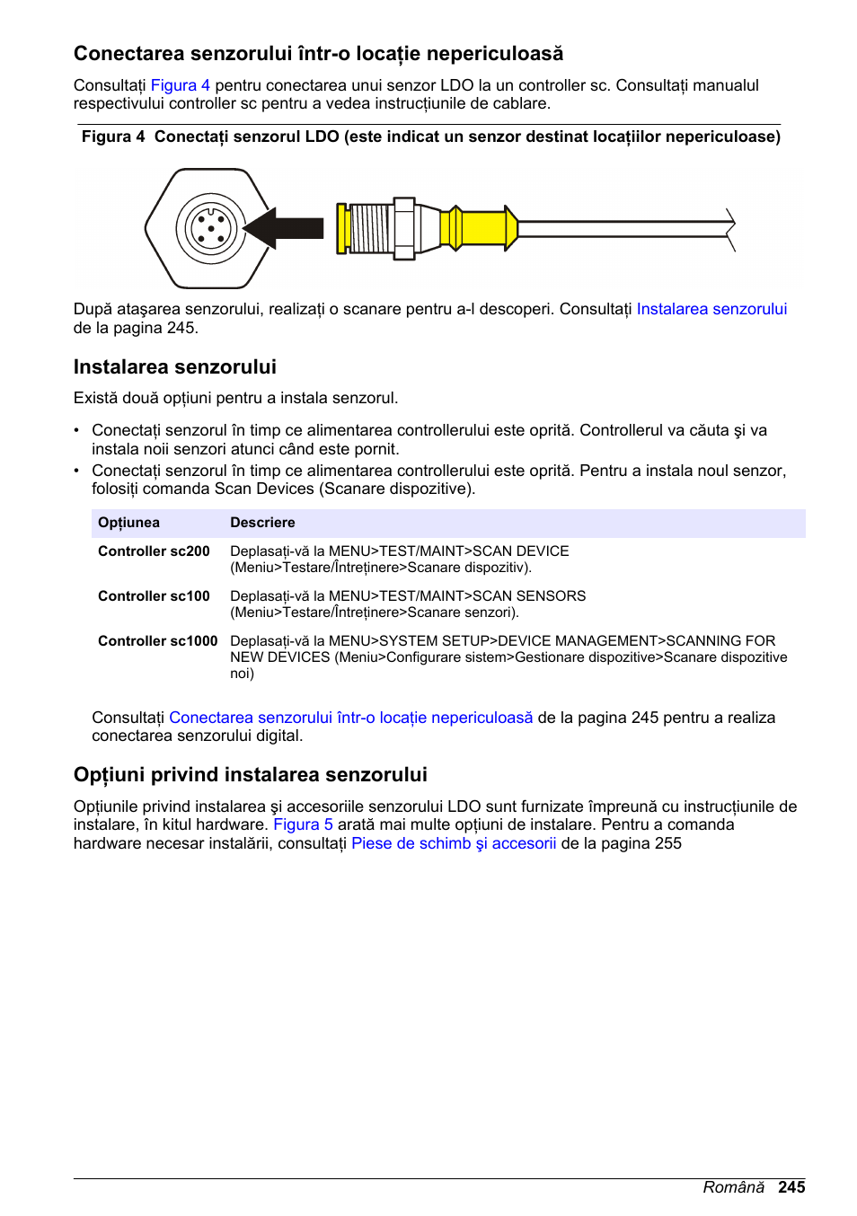 Conectarea senzorului într-o locaţie nepericuloasă, Instalarea senzorului, Opţiuni privind instalarea senzorului | Hach-Lange LDO Sensor User Manual | Page 245 / 394