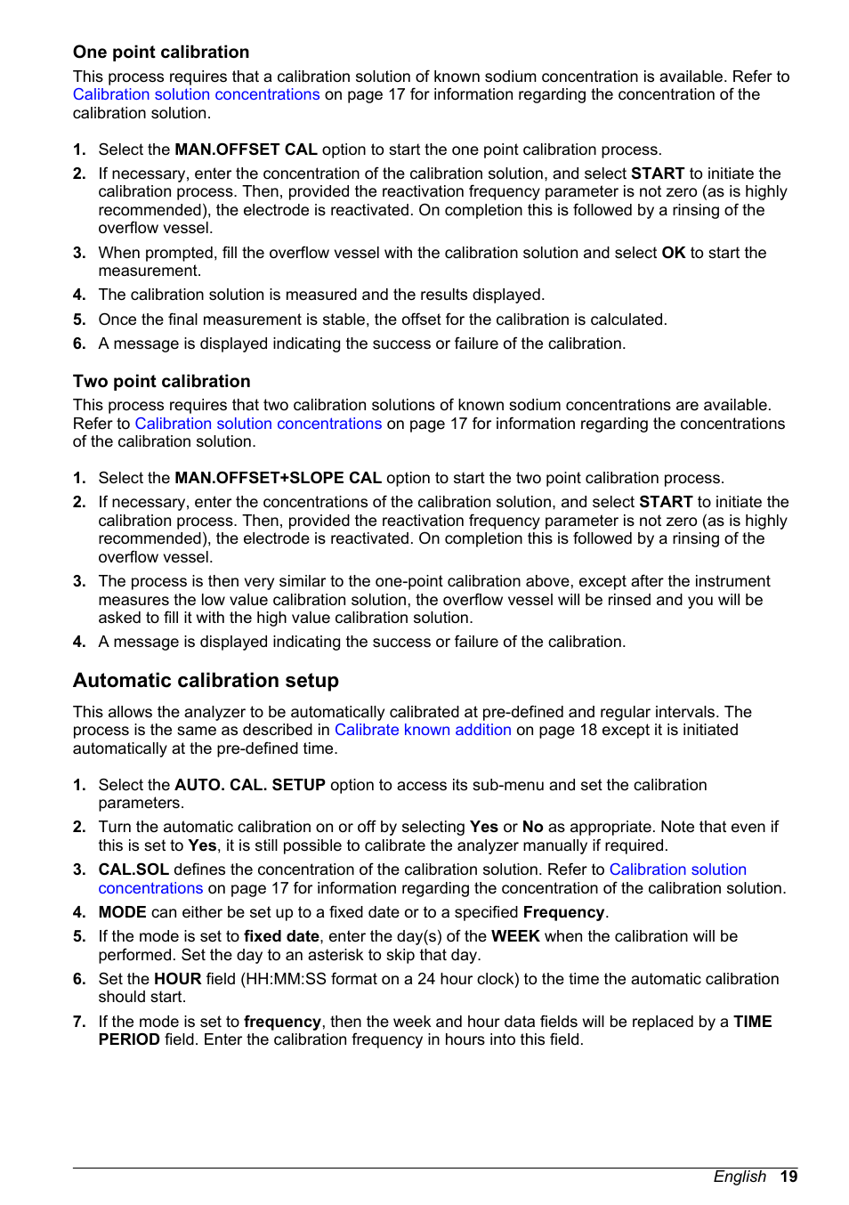 One point calibration, Two point calibration, Automatic calibration setup | Must be entered into the system (see | Hach-Lange POLYMETRON 9245 Basic User Manual User Manual | Page 19 / 110