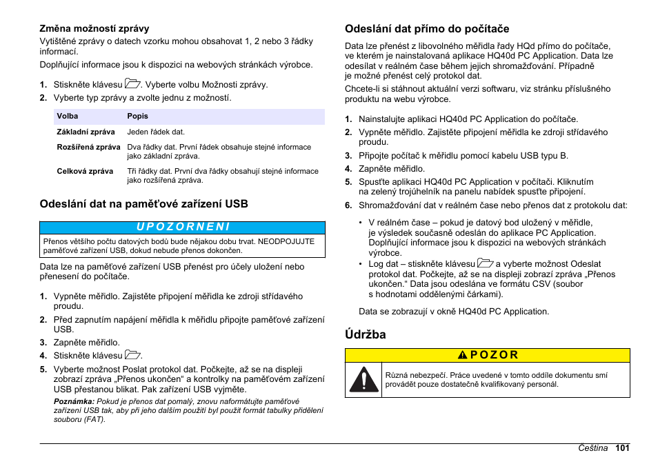 Změna možností zprávy, Odeslání dat na paměťové zařízení usb, Odeslání dat přímo do počítače | Údržba | Hach-Lange HQ30D Basic User Manual User Manual | Page 101 / 354