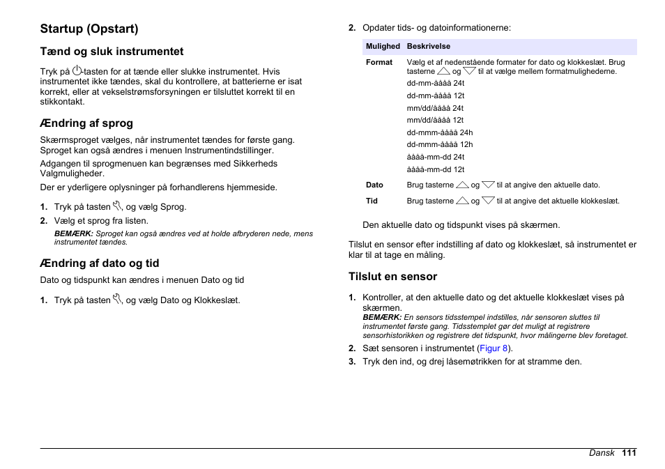 Startup (opstart), Tænd og sluk instrumentet, Ændring af sprog | Ændring af dato og tid, Tilslut en sensor | Hach-Lange HQ30D Basic User Manual User Manual | Page 111 / 354