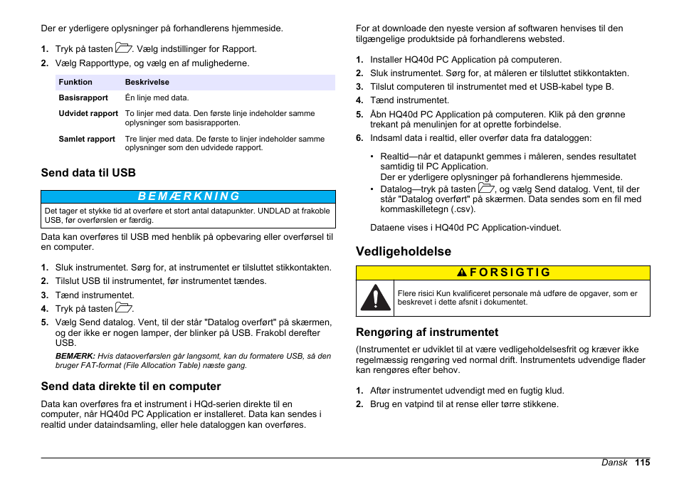 Send data til usb, Send data direkte til en computer, Vedligeholdelse | Rengøring af instrumentet | Hach-Lange HQ30D Basic User Manual User Manual | Page 115 / 354