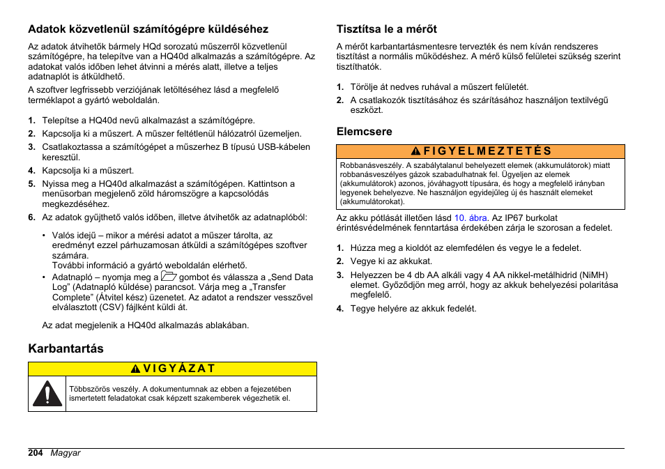 Adatok közvetlenül számítógépre küldéséhez, Karbantartás, Tisztítsa le a mérőt | Elemcsere | Hach-Lange HQ30D Basic User Manual User Manual | Page 204 / 354