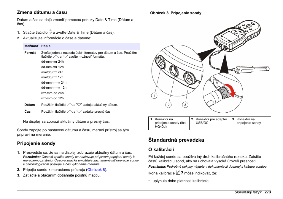 Zmena dátumu a času, Pripojenie sondy, Štandardná prevádzka | O kalibrácii | Hach-Lange HQ30D Basic User Manual User Manual | Page 273 / 354