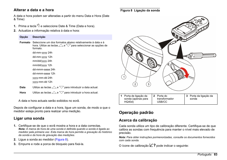 Alterar a data e a hora, Ligar uma sonda, Operação padrão | Acerca da calibração | Hach-Lange HQ30D Basic User Manual User Manual | Page 83 / 354