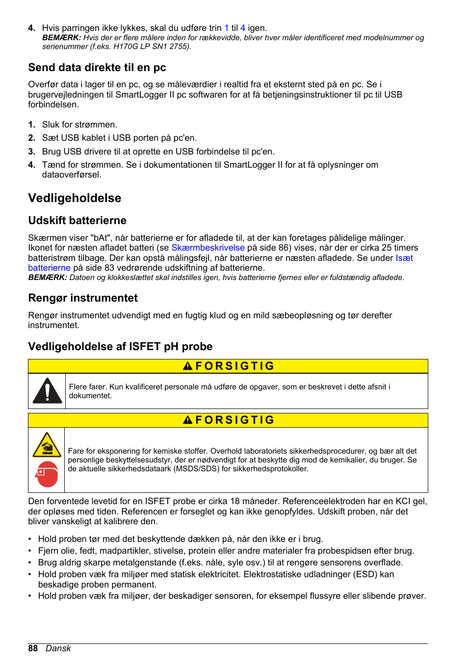 Send data direkte til en pc, Vedligeholdelse, Udskift batterierne | Rengør instrumentet, Vedligeholdelse af isfet ph probe | Hach-Lange H-Series Meters Basic User Manual User Manual | Page 88 / 136