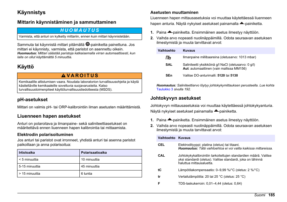 Käynnistys, Mittarin käynnistäminen ja sammuttaminen, Käyttö | Ph-asetukset, Liuenneen hapen asetukset, Elektrodin polarisoituminen, Asetusten muuttaminen, Johtokyvyn asetukset | Hach-Lange SENSION+, Portable Meter, LPG2500 User Manual | Page 185 / 388